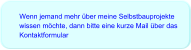 Wenn jemand mehr über meine Selbstbauprojekte wissen möchte, dann bitte eine kurze Mail über das Kontaktformular